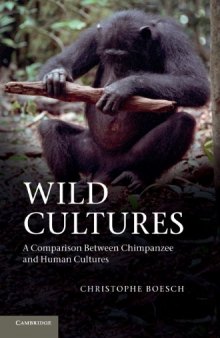 Wild Cultures: A Comparison between Chimpanzee and Human Cultures