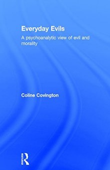 Everyday Evils: A Psychoanalytic View of Evil and Morality