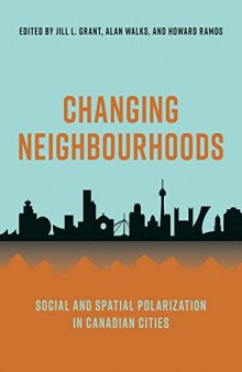 Changing Neighbourhoods: Social and Spatial Polarization in Canadian Cities