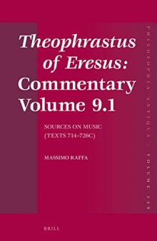Theophrastus of Eresus, Volume 9.1: Commentary: Sources on Music Texts 714-726c