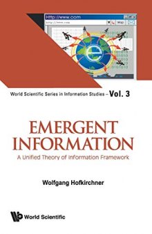 Emergent Information: A Unified Theory of Information Framework