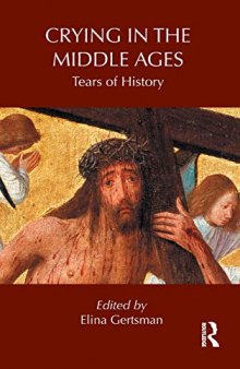 Crying in the Middle Ages: Tears of History