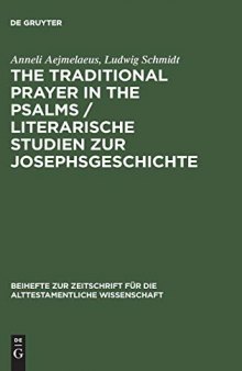 The Traditional Prayer in the Psalms / Literarische Studien zur Josephsgeschichte