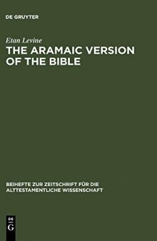 The Aramaic Version of the Bible:  Contents and Context