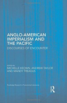Anglo-American Imperialism and the Pacific: Discourses of Encounter