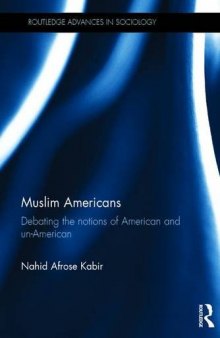 Muslim Americans: Debating the Notions of American and Un-American
