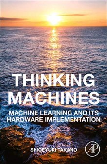 Thinking Machines: Machine Learning and Its Hardware Implementation