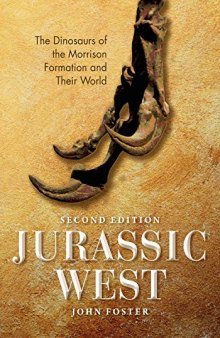 Jurassic West: The Dinosaurs of the Morrison Formation and Their World
