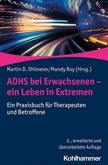 ADHS bei Erwachsenen – ein Leben in Extremen - Ein Praxisbuch für Therapeuten und Betroffene