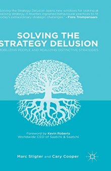 Solving the Strategy Delusion: Mobilizing People and Realizing Distinctive Strategies