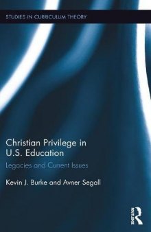 Christian Privilege in U.S. Education: Legacies and Current Issues