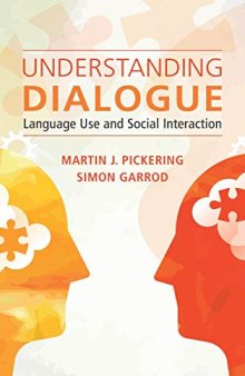 Understanding Dialogue: Language Use and Social Interaction