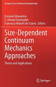 Size-Dependent Continuum Mechanics Approaches: Theory and Applications