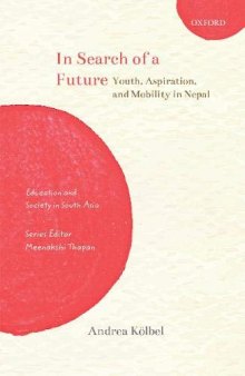 In Search of a Future: Youth, Aspiration, and Mobility in Nepal