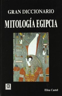Gran diccionario de la mitología egipcia