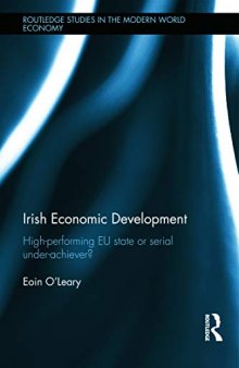 Irish Economic Development: High-performing EU State or Serial Under-achiever?