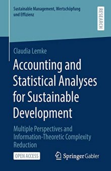 Accounting and Statistical Analyses for Sustainable Development: Multiple Perspectives and Information-Theoretic Complexity Reduction