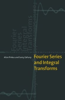 Fourier Series and Integral Transforms