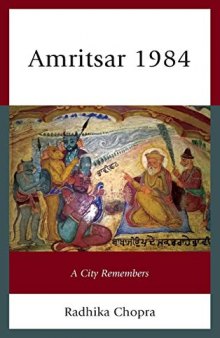 Amritsar 1984: A City Remembers