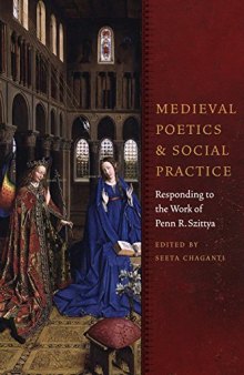 Medieval Poetics and Social Practice: Responding to the Work of Penn R. Szittya