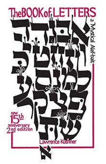 The Book of Letters: A Mystical Hebrew Alphabet (Kushner)