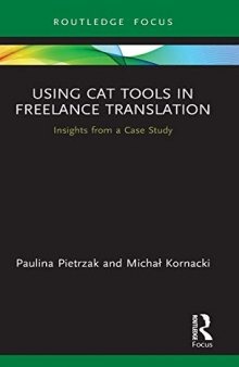 Using CAT Tools in Freelance Translation: Insights from a Case Study