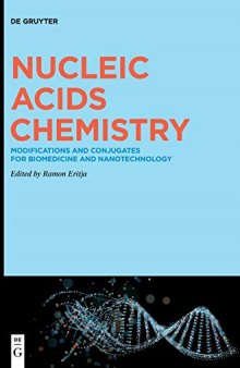 Nucleic Acids Chemistry: Modifications and Conjugates for Biomedicine and Nanotechnology