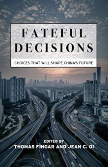 Fateful Decisions: Choices That Will Shape China's Future