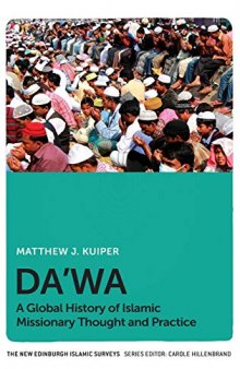 Da'wa: A Global History of Islamic Missionary Thought and Practice