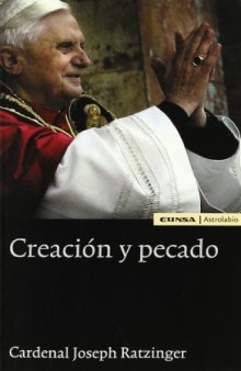 Creación y pecado (Religión) (Spanish Edition)