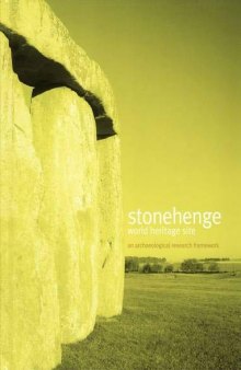 Stonehenge World Heritage Site: An Archaeological Research Framework