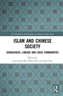 Islam and Chinese Society: Genealogies, Lineage and Local Communities
