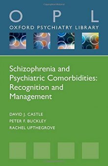 Schizophrenia and Psychiatric Comorbidities: Recognition Management (Oxford Psychiatry Library Series)