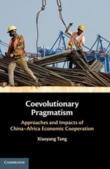 Coevolutionary Pragmatism: Approaches and Impacts of China-Africa Economic Cooperation