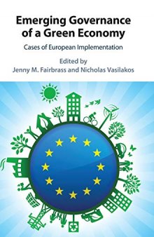 Emerging Governance of a Green Economy: Cases of European Implementation