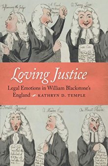 Loving Justice: Blackstone's Commentaries, Legal Emotions, and Anglo-American Conceptions of Justice
