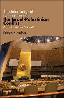 International Dimension of the Israel-Palestinian Conflict, The: A Post-Eurocentric Approach