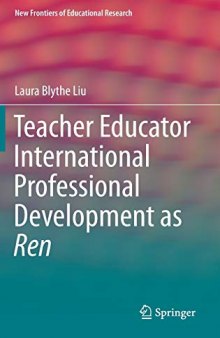Teacher Educator International Professional Development as Ren