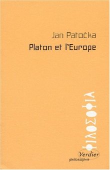 Platon et l'Europe: Seminaire prive du semestre d'ete 1973 (La Nuit surveillee)