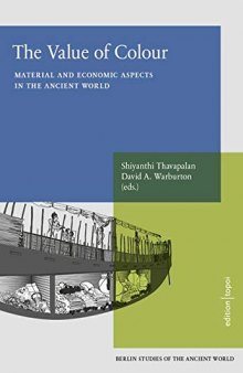 The Value of Colour: Material and Economic Aspects in the Ancient World