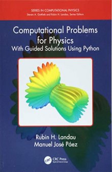 Computational Problems for Physics: With Guided Solutions Using Python