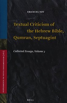 Textual Criticism of the Hebrew Bible, Qumran, Septuagint: Collected Essays, Volume 3