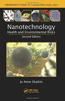 Nanotechnology: Health and Environmental Risks