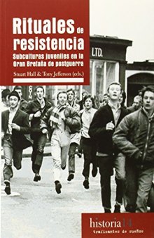 Rituales de resistencia: Subculturas juveniles en la Gran Bretaña de Posguerra