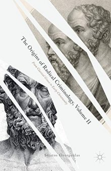 The Origins of Radical Criminology, Volume II: From Classical Greece to Early Christianity