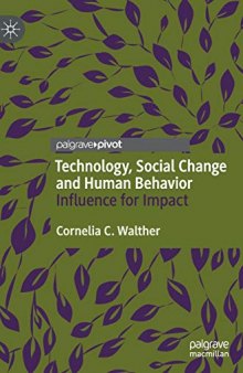 Technology, Social Change And Human Behavior: Influence For Impact