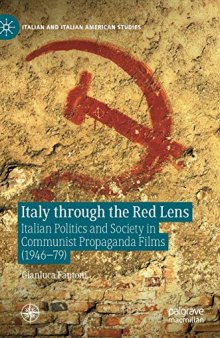 Italy Through The Red Lens: Italian Politics And Society In Communist Propaganda Films (1946–79)