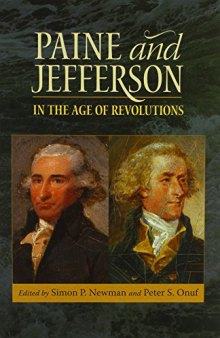 Paine and Jefferson in the Age of Revolutions