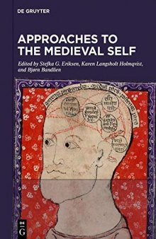 Approaches to the Medieval Self: Representations and Conceptualizations of the Self in the Textual and Material Culture of Western Scandinavia, c. 800-1500