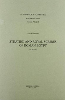 Strategi and Royal Scribes of Roman Egypt: (Str.R.Scr.2)